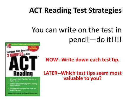 NOW--Write down each test tip.