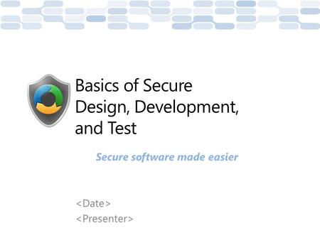 Basics of Secure Design, Development, and Test
