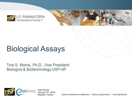 Tina S. Morris, Ph.D., Vice President Biologics & Biotechnology USP-NF