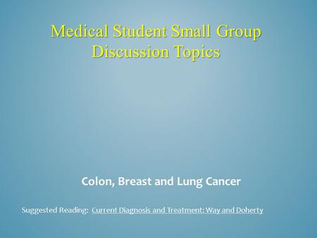 Colon, Breast and Lung Cancer