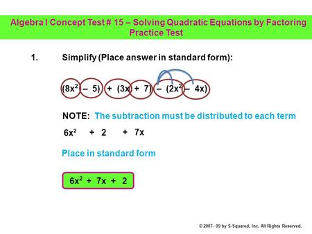 1. Simplify (Place answer in standard form):
