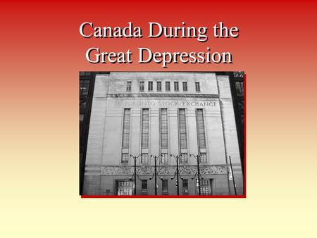 Canada During the Great Depression