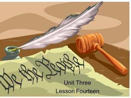 Unit Three Lesson Fourteen