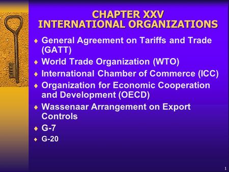 CHAPTER XXV INTERNATIONAL ORGANIZATIONS