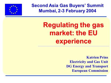 Second Asia Gas Buyers’ Summit Mumbai, 2-3 February 2004