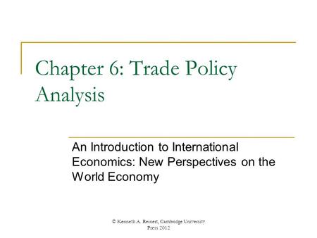 Chapter 6: Trade Policy Analysis