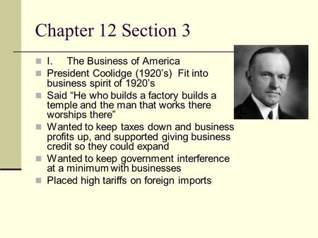 Chapter 12 Section 3 I. The Business of America