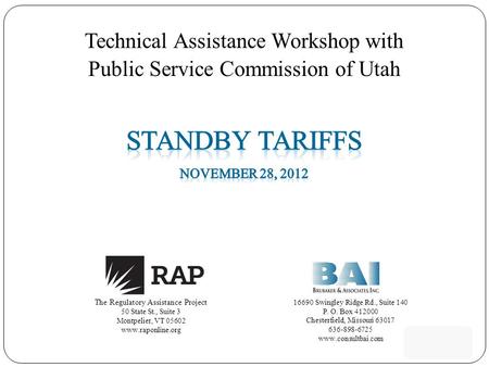 Technical Assistance Workshop with Public Service Commission of Utah The Regulatory Assistance Project 50 State St., Suite 3 Montpelier, VT 05602 www.raponline.org.