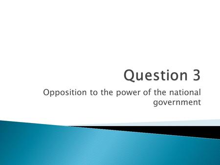 Opposition to the power of the national government