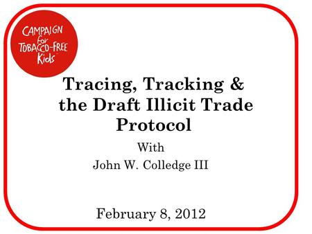 Tracing, Tracking & the Draft Illicit Trade Protocol