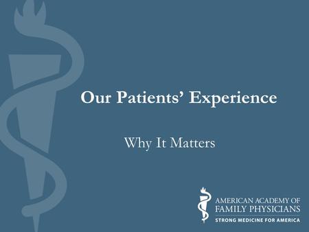 Our Patients’ Experience