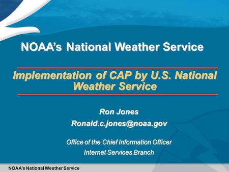 Implementation of CAP by U.S. National Weather Service