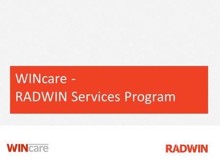 WINcare - RADWIN Services Program
