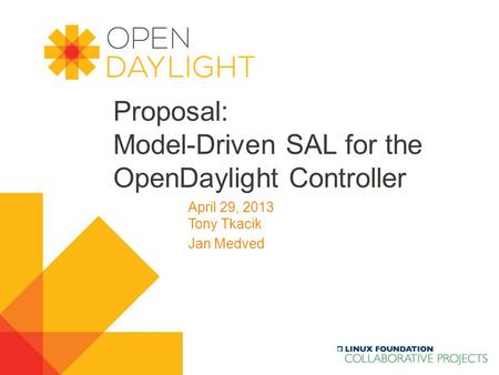 Proposal: Model-Driven SAL for the OpenDaylight Controller