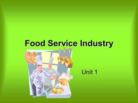 Food Service Industry Unit 1.