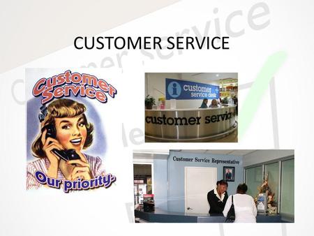 CUSTOMER SERVICE. What is Customer Service? Customer Service: handles company issues through: – Calling centers – In store/person – Email – Or on site.