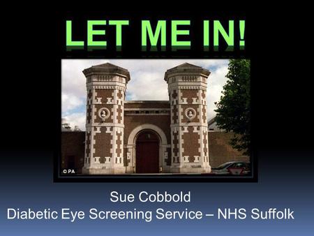Sue Cobbold Diabetic Eye Screening Service – NHS Suffolk.