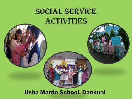 Social service activities Usha Martin School, Dankuni.