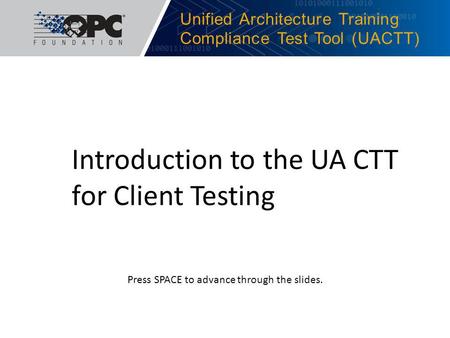 Unified Architecture Training Compliance Test Tool (UACTT)
