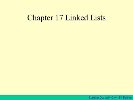 Chapter 17 Linked Lists.