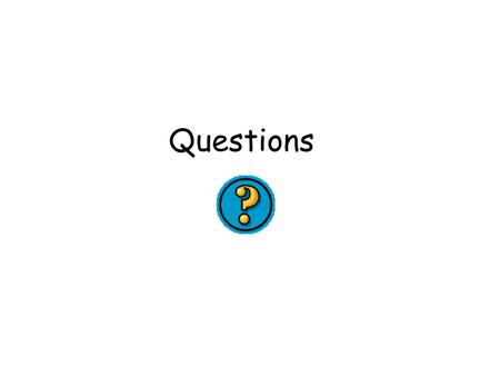 Questions. Yes / no answers Say the sentence and raise your voice Tu aimes jouer au tennis? Reverse the pronoun and verb Aimes-tu jouer au tennis? Add.