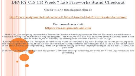DEVRY CIS 115 Week 7 Lab Fireworks Stand Checkout Check this A+ tutorial guideline at