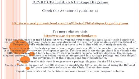 DEVRY CIS 339 iLab 5 Package Diagrams Check this A+ tutorial guideline at  For more.