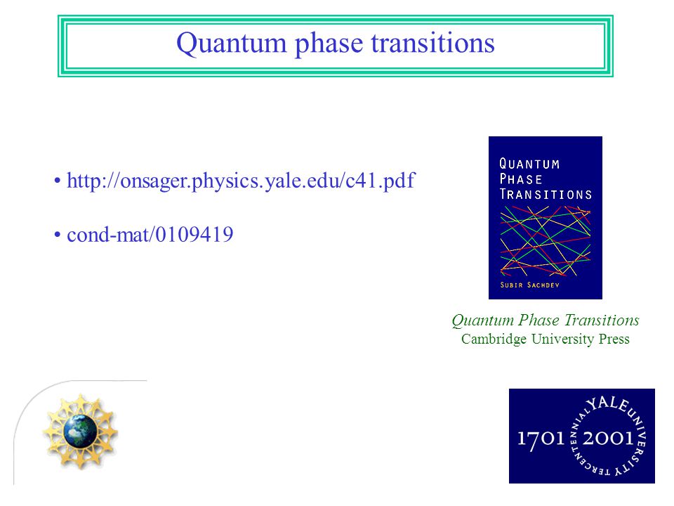 Quantum phase transitions cond-mat/ Quantum Phase Transitions Cambridge  University Press. - ppt download