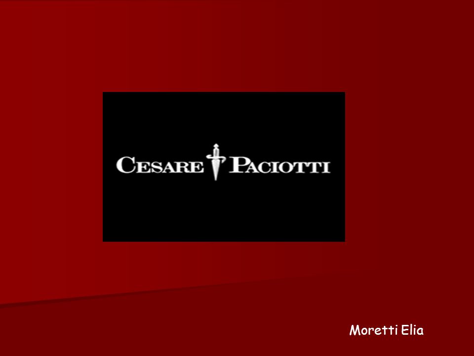 Moretti Elia. Cesare Paciotti born in in Civitanova Marche in He was the  son of Cecilia and Giuseppe Paciotti who were the owners Of a crafts  shoefactory. - ppt download
