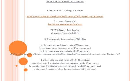 DEVRY FIN 515 Week 2 Problem Set Check this A+ tutorial guideline at  For more classes.