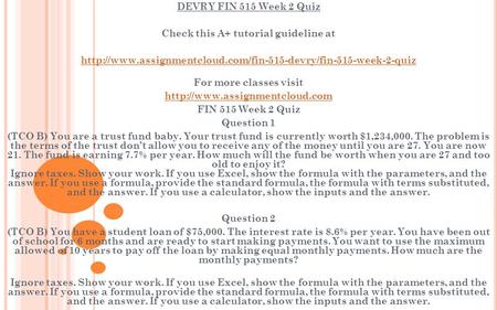 DEVRY FIN 515 Week 2 Quiz Check this A+ tutorial guideline at  For more classes visit