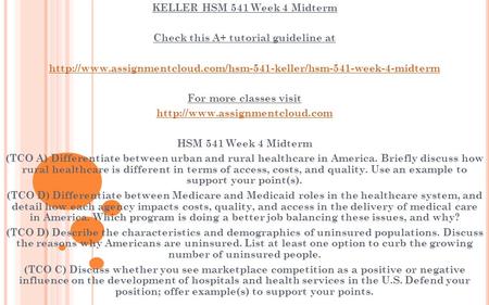 KELLER HSM 541 Week 4 Midterm Check this A+ tutorial guideline at  For more classes.