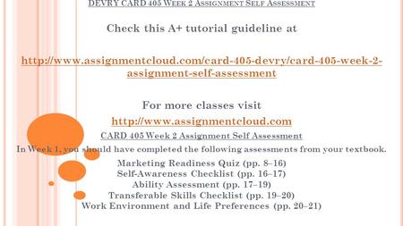 DEVRY CARD 405 W EEK 2 A SSIGNMENT S ELF A SSESSMENT Check this A+ tutorial guideline at