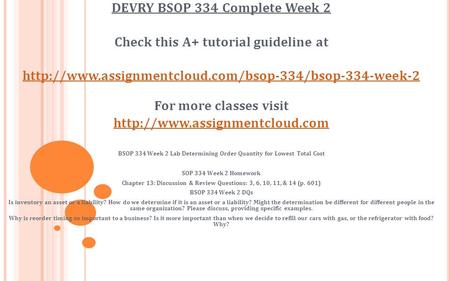 DEVRY BSOP 334 Complete Week 2 Check this A+ tutorial guideline at  For more classes visit