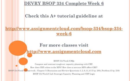 DEVRY BSOP 334 Complete Week 6 Check this A+ tutorial guideline at  week-6 For more classes visit