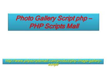 Photo Gallery Script php – PHP Scripts Mall  script/