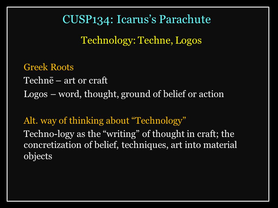 CUSP134: Icarus\'s Parachute Technology: Techne, Logos Greek Roots ...