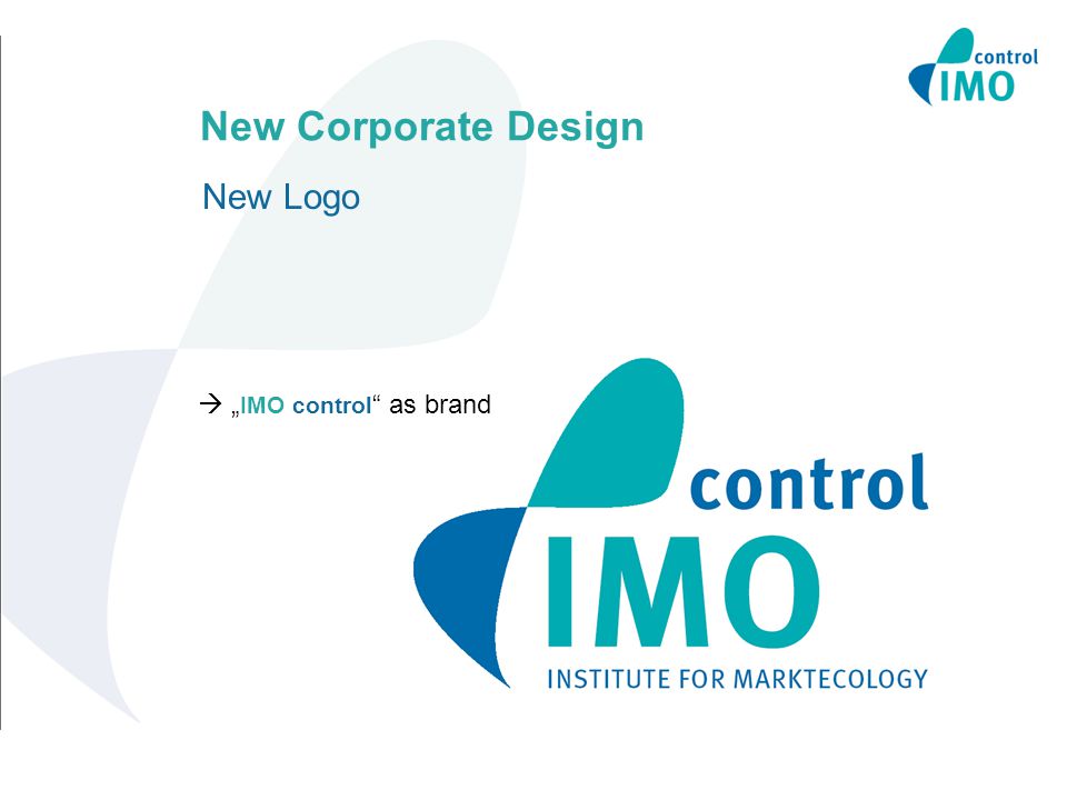 New Corporate Design New Logo  „ IMO control “ as brand. - ppt download