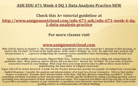ASH EDU 671 Week 4 DQ 1 Data Analysis Practice NEW Check this A+ tutorial guideline at  1-data-analysis-practice.