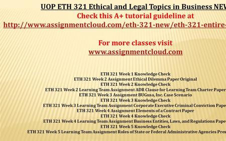 UOP ETH 321 Ethical and Legal Topics in Business NEW Check this A+ tutorial guideline at