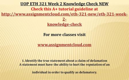 UOP ETH 321 Week 2 Knowledge Check NEW Check this A+ tutorial guideline at  2- knowledge-check.