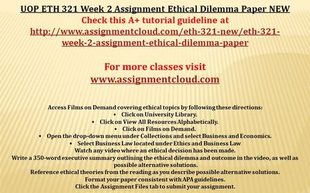 UOP ETH 321 Week 2 Assignment Ethical Dilemma Paper NEW Check this A+ tutorial guideline at  week-2-assignment-ethical-dilemma-paper.