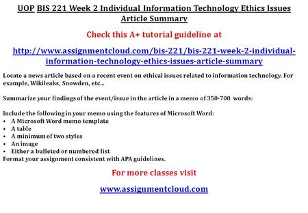 UOP BIS 221 Week 2 Individual Information Technology Ethics Issues Article Summary Check this A+ tutorial guideline at