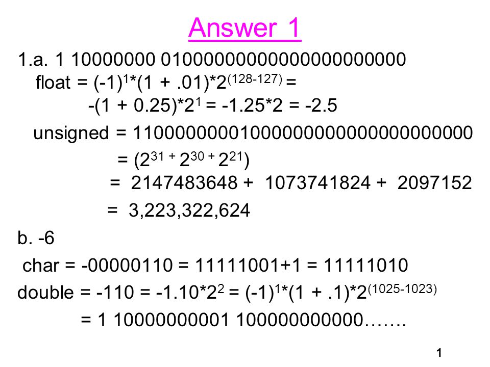 1 Answer 1 1 A 1 Float 1 1 1 01 2 128 127 1 0 25 2 1 1 25 2 2 5 Unsigned Ppt Download 1 Answer 1 1 A 1 Float 1 1 1 01 2 128 127 1 0 25 2 1 1 25 2 2 5 Unsigned Ppt Download