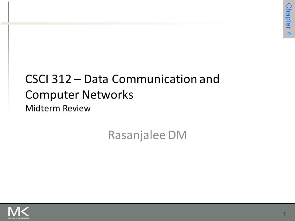 CSCI 312 – Data Communication and Computer Networks Midterm Review