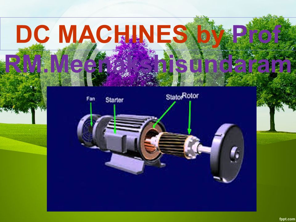 DC MACHINES by Prof  - ppt video online download