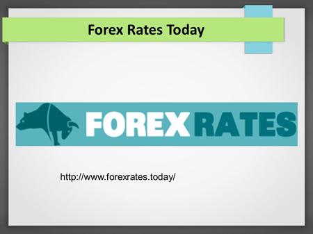 Why People Are Taking Interest in Forex Trading? Forex Rates Today
