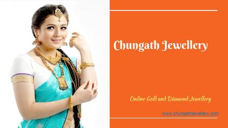 Chungath Jewellery Online Gold and Diamond Jewellery