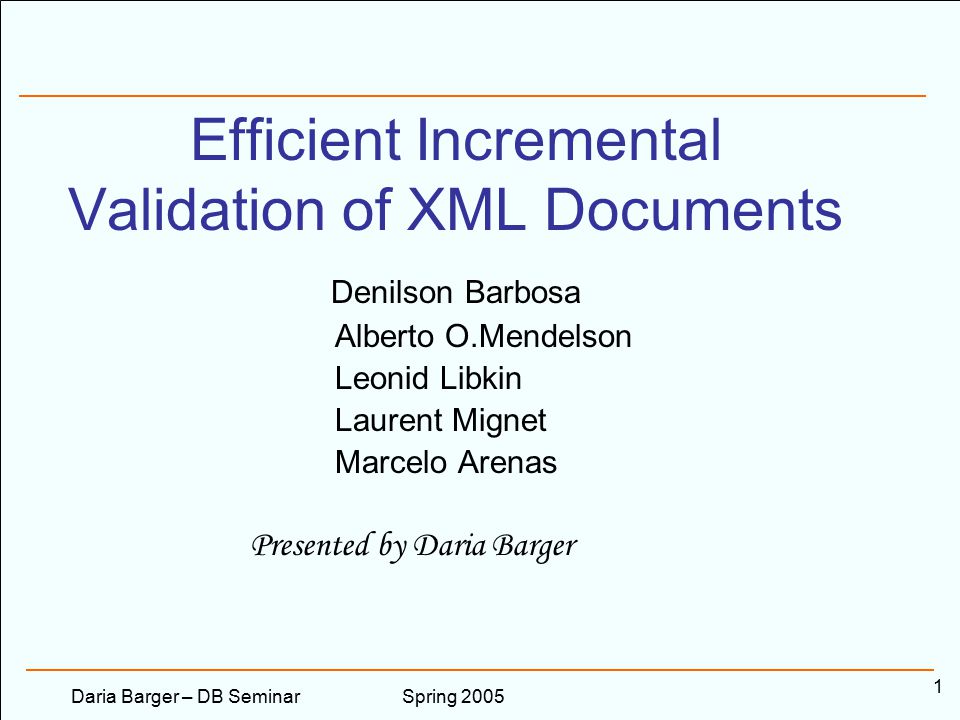 Spring 2005Daria Barger – DB Seminar 1 Efficient Incremental