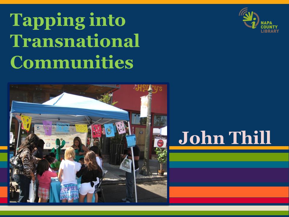 John Thill Tapping into Transnational Communities.